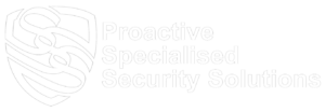 Proactive Specialised Security Solutions